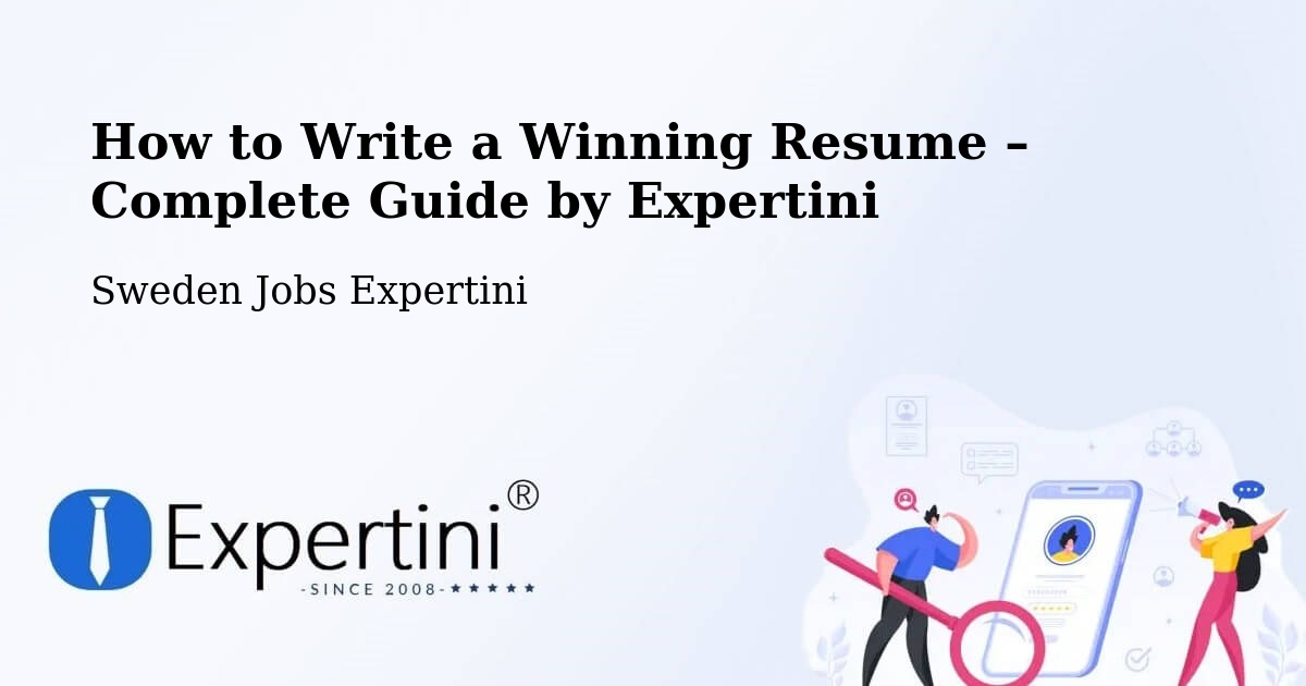 Resume Writing Guide for Job Seekers – Skövde - Skövde, Sweden Jobs Expertini
